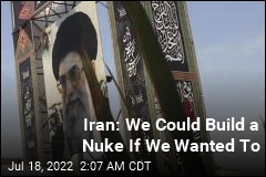 Iran Could Make Nuclear Bomb Now, Khamenei Adviser Says