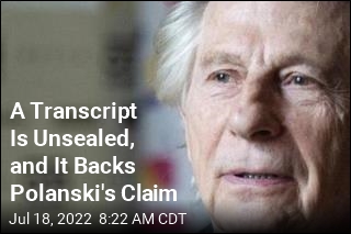 A Transcript Is Unsealed, and It Backs Polanski&#39;s Claim