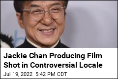 Jackie Chan Producing Film Shot in Controversial Locale