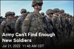 Army Can&#39;t Find Enough New Soldiers
