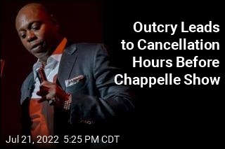 Outcry Leads to Cancellation Hours Before Chappelle Show