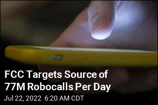 FCC Targets Source of 77M Robocalls Per Day