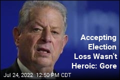 Accepting Election Loss Wasn&#39;t Heroic: Gore