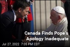 Pope&#39;s Apology Disappoints Canada