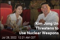 Kim Jong Un Threatens to Use Nuclear Weapons