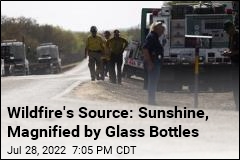 Wildfire Blamed on Bottles in Trash Magnifying Sunlight