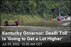 Kentucky Governor: Death Toll Is &#39;Going to Get a Lot Higher&#39;