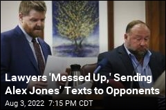 Alex Jones Learns on Stand Family Got His Texts by Mistake