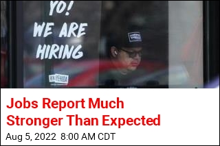 Jobs Report Much Stronger Than Expected