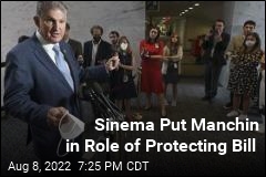 Sinema Put Manchin in Role of Protecting Bill