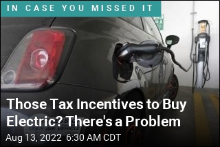 Those Tax Incentives to Buy Electric? There&#39;s a Problem
