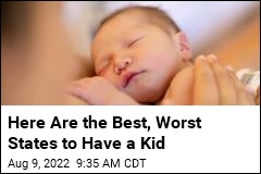 Here Are the Best, Worst States to Have a Kid