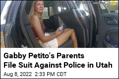 Gabby Petito&#39;s Parents File Suit Against Police in Utah