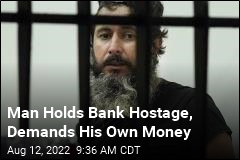 He Held a Bank Hostage&mdash;and Was Hailed a Hero