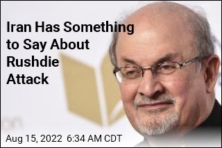 Iran on Stabbing: It&#39;s Rushdie&#39;s Own Fault