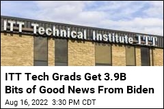ITT Tech Grads Get 3.9B Bits of Good News From Biden