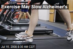 Exercise May Slow Alzheimer's