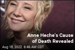 Anne Heche&#39;s Cause of Death Revealed