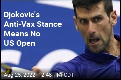 Djokovic&#39;s Anti-Vax Stance Means No US Open