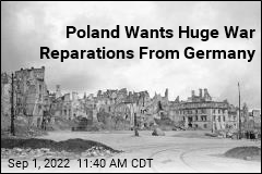 Poland to Germany: You Still Owe Us From WWII