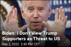 Biden: I Don&#39;t View Trump Supporters as Threat to US