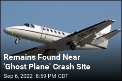 Remains Found Near &#39;Ghost Plane&#39; Crash Site