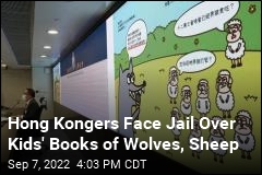 5 in Hong Kong Guilty Over &#39;Seditious&#39; Children&#39;s Books