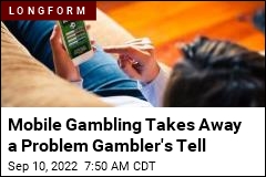 Mobile Gambling Takes Away a Problem Gambler&#39;s Tell