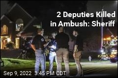 2 Deputies Killed in Ambush: Sheriff