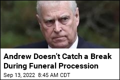 Andrew Doesn&#39;t Catch a Break During Funeral Procession