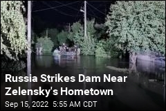 Missiles Hit Dam Near Zelensky&#39;s Hometown