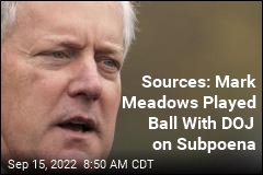 Sources: Mark Meadows Played Ball With DOJ on Subpoena