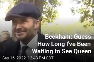 Got 12 Hours? Queue It Like Beckham for the Queen