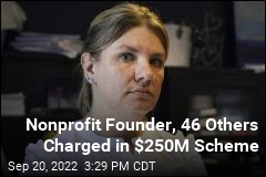 Nonprofit Founder, 46 Others Charged in $250M Scheme