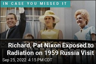 Richard Nixon, Wife Exposed to Radiation on 1959 Russia Visit
