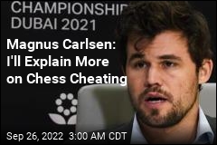 Magnus Carlsen: I&#39;ll Explain More on Chess Cheating Controversy