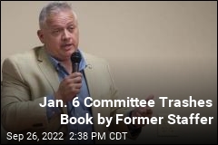 Jan. 6 Committee Trashes Book by Former Staffer