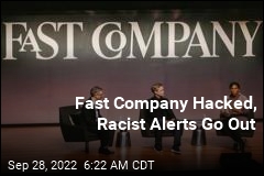 Racist Push Alerts Follow Fast Company Hack