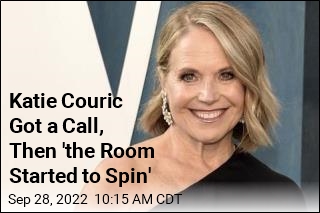 Katie Couric Got a Call, Then &#39;the Room Started to Spin&#39;