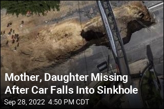Mother, Daughter Missing After Plunging Into Sinkhole