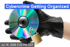Cybercrime Getting Organized