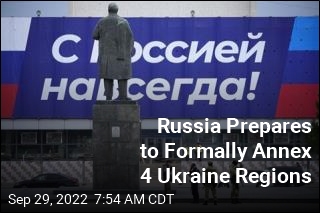 Kremlin Says 4 Ukraine Regions Will Be Annexed Friday