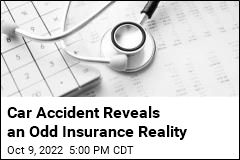 Car Accident Reveals an Odd Insurance Reality