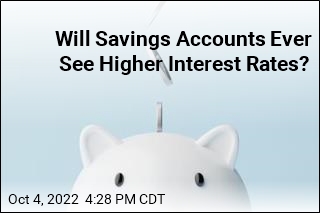 Why Haven&#39;t Interest Rates Risen on Savings Accounts?