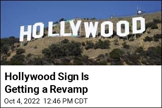 Hollywood Sign Is Getting a Revamp