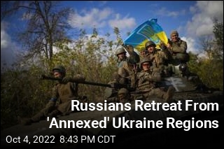 Russians Retreat From &#39;Annexed&#39; Ukraine Regions
