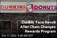 Dunkin&#39; Fans Revolt After Chain Changes Rewards Program