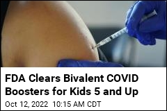 FDA Clears Bivalent COVID Boosters for Kids 5 and Up