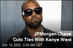 JPMorgan Chase Cuts Ties With Kanye West