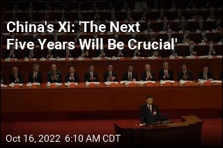 China&#39;s Xi: &#39;The Next Five Years Will Be Crucial&#39;